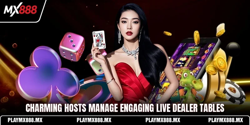 Charming hosts manage engaging live dealer tables