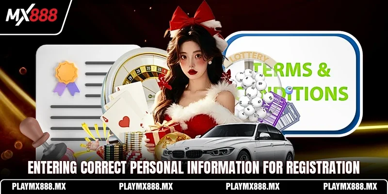 Entering correct personal information for registration