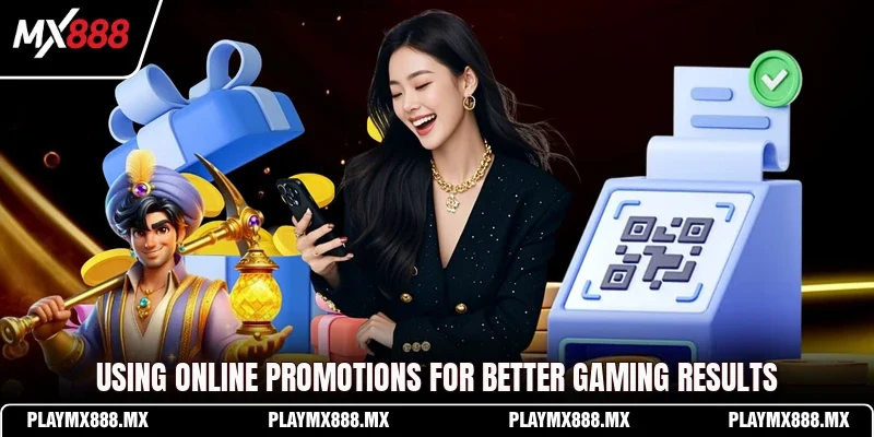 Using online promotions for better gaming results